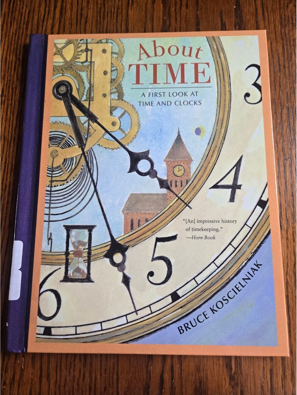 About Time: A First Look at Time and Clocks by Bruce Koscielniak - Hardcover